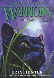 Warriors (Power of Three): Outcast (Erin Hunter)