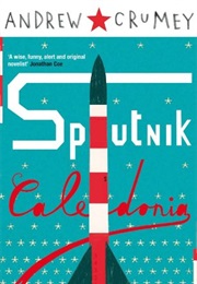 Sputnik Caledonia (Andrew Crumey)