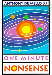 One Minute Nonsense (Anthony De Mello)