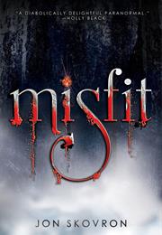 Misfit by Jon Skovron