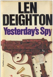 quot The Poet of the Spy Story quot : The Novels of Len Deighton