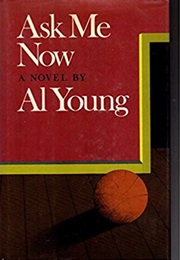 Ask Me Now (Al Young)