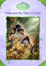 Vidia and the Fairy Crown (Laura Driscoll)