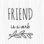 Friend as a Verb