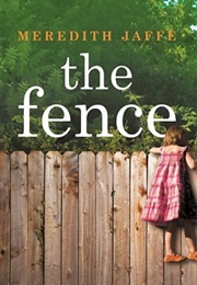 The Fence (Meredith Jaffe)