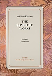 The Complete Works of William Dunbar (William Dunbar)