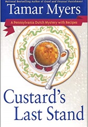 Custard&#39;s Last Stand (Tamar Myers)