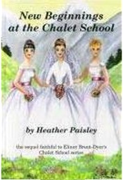 New Beginnings at the Chalet School (Heather Paisley)