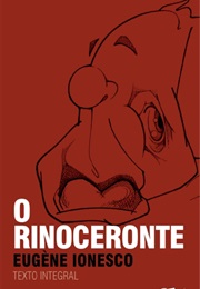 O Rinoceronte (Eugène Ionesco)