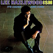 Lee Hazlewood - Lee Hazlewoodism: It&#39;s Cause and Cure