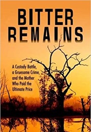 Bitter Remains (Diane Fanning)