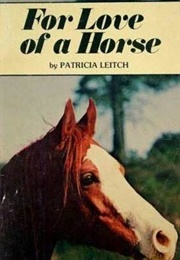 For Love of a Horse (Patricia Leitch)