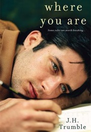 Where You Are (J.H. Trumble)