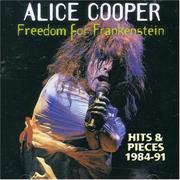 Freedom for Frankenstein: Hits &amp; Pieces 1984-1991