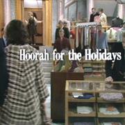 &quot;Hoorah for the Holidays&quot;