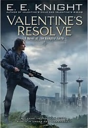 Valentine&#39;s Resolve (E.E. Knight)