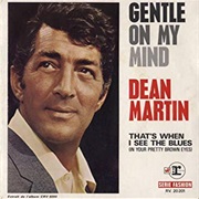 Gentle on My Mind - Dean Martin