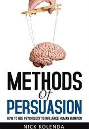 Methods of Persuation (Nick Kolenda)