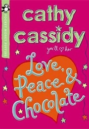 Love, Peace and Chocolate (Cathy Cassidy)