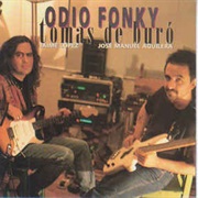 Jaime López &amp; José Manuel Aguilera - Odio Fonky: Tomas De Buró