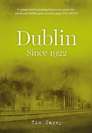 Dublin Since 1922 (Tim Carey)