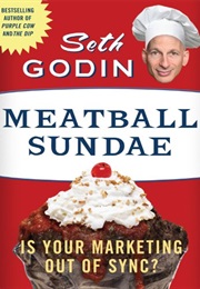 Meatball Sundae (Seth Godin)