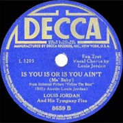 Louis Jordan - Is You Is or Is You Ain&#39;t (Ma Baby)