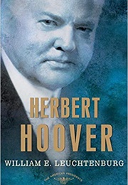 Herbert Hoover (William E. Leuchtenburg)