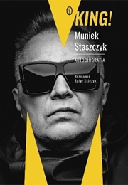 King! Autobiografia (Muniek Staszczyk, Rafał Księżyk)