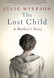 The Lost Child: A Mother&#39;s Story (Julie Myerson)