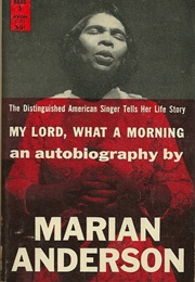 My Lord, What a Morning (Marian Anderson)