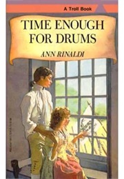 Time Enough for Drums (Ann Rinaldi)