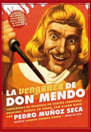 La Venganza De Don Mendo (Pedro Muñoz Seca)