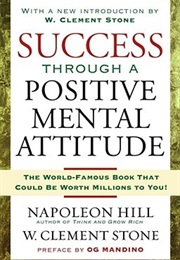 Success Through a Positive Mental Attitude (Napoleon Hill)