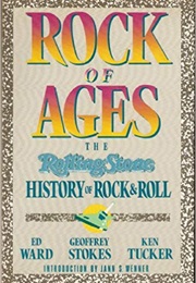 Rock of Ages: The Rolling Stone History of Rock &amp; Roll (Ed Ward)