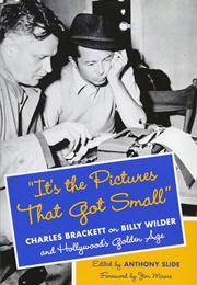 It&#39;s the Pictures That Got Small (Charles Brackett)