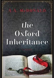 The Oxford Inheritance (A. A. Mcdonald)