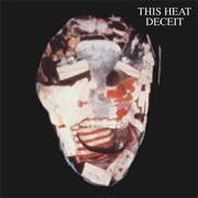 Deceit (This Heat, 1981)