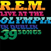 R.E.M. - Live at the Olympia in Dublin