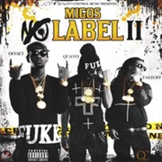 Migos - No Label II