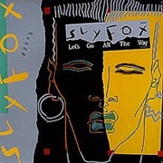 Sly Fox - Let&#39;s Go All the Way (1985)