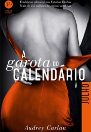 A Garota Do Calendário - Julho (Andrey Carlan)