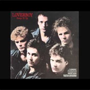 Standing in the Strike Zone - Loverboy