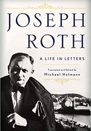 Joseph Roth: A Life in Letters (Joseph Roth)