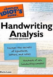 The Complete Idiot&#39;s Guide to Handwriting Analysis (Sheila Lowe)