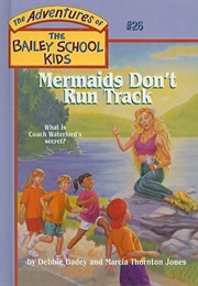 Mermaids Don&#39;t Run Track (Debbie Dadey)