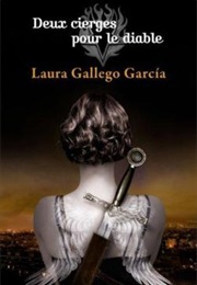 Deux Cierges Pour Le Diable (Laura Gallego Garcia)