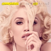 Gwen Stefani- This Is What the Truth Feels Like