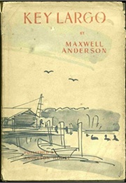 Key Largo (Maxwell Anderson)