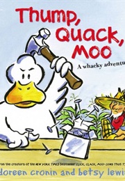 Thump, Quack, Moo: A Whacky Adventure (Cronin, Doreen)